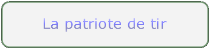 Rectangle : coins arrondis: La patriote de tir